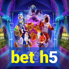 bet h5